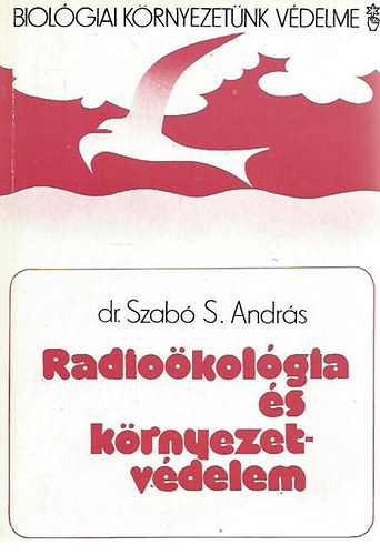 Dr. Szab S. Andrs - Radiokolgia s krnyezetvdelem