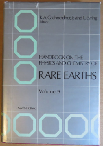 L. Eyring  (ed.) K. A. Gschneidner Jr. (ed.) - Handbook On The Physics And Chemistry of Rare Earths - Volume 9