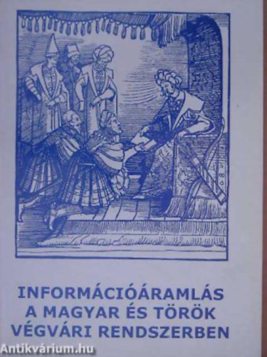 Petercsk Tivadar - Berecz Mtys - Informciramls a magyar s trk vgvri rendszerben VGVRI KONFERENCIA ELADSAI - EGER, 1997. OKTBER 15-16.