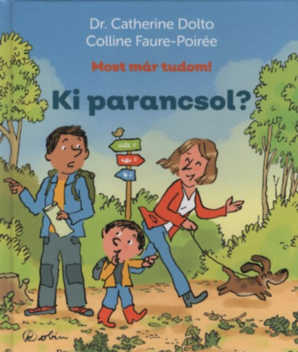Dr. Colline Faure-Poir�e Catherine Dolto - Ki parancsol?