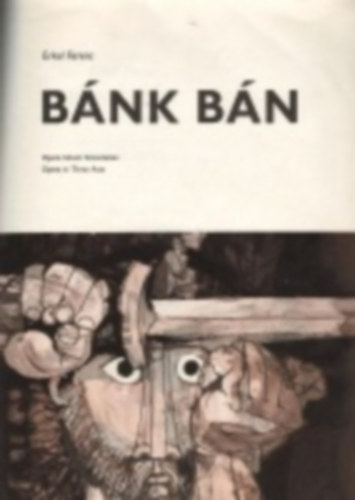 Erkel Ferenc - Bánk Bán