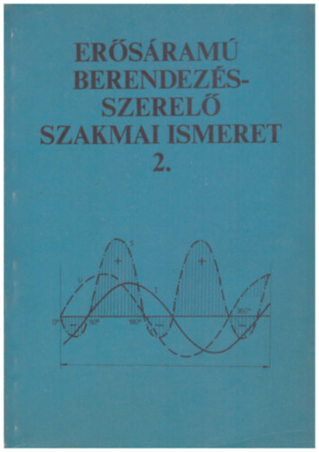 Koml�sy P�l-Nagy Andr�s - Er�s�ram� berendez�sszerel� szakmai ismeret 2.