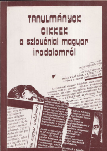 Szúnyogh Sándor (szerk.) - Tanulmányok, cikkek a muravidéki magyar irodalomról (dedikált)