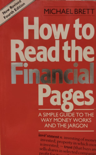 Michael Brett - How to read the Financial Pages (Hogyan kell olvasni a pnzgyi oldalakat)