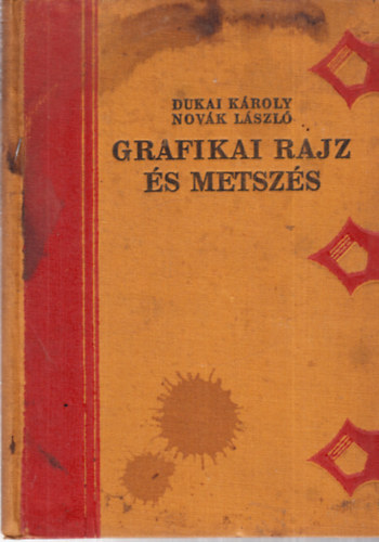 Dukai Kroly-Novk Lszl - Grafikai rajz s metszs