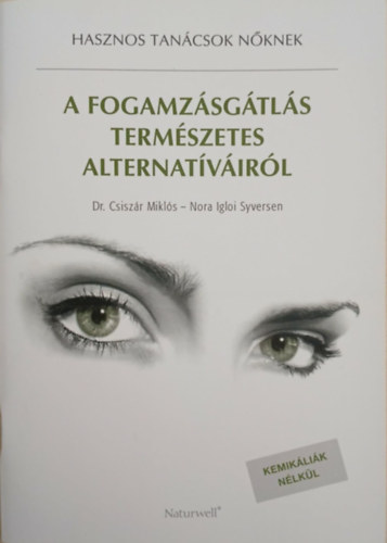 Dr. Nora Igloi Syversen Csisz�r Mikl�s - A fogamz�sg�tl�s term�szetes alternat�v�ir�l