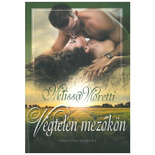 Melissa Moretti - Vgtelen mezkn