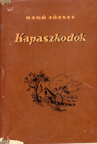 Bak� J�zsef - Kapaszkod�k
