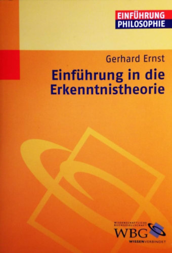 Gerhard Ernst - Einfhrung in die Erkenntnistheorie