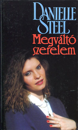Danielle Steel - Megv�lt� szerelem