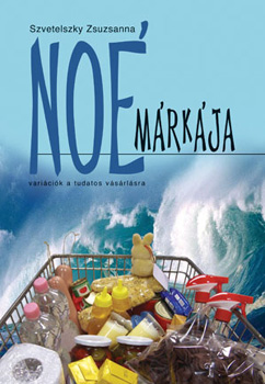Szvetelszky Zsuzsanna - No� m�rk�ja - Vari�ci�k a tudatos v�s�rl�sra