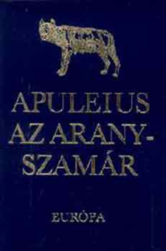 Apuleius - Az aranyszam�r