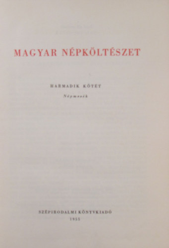Ortutay Gyula  (szerk.) - Magyar npkltszet III. ktet. - Npmesk