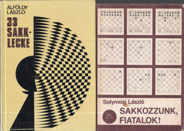 Alfldy Lszl, Solymosi Lszl - 2 db. sakk-knyv: 33 sakklecke + Sakkozzunk, fiatalok!