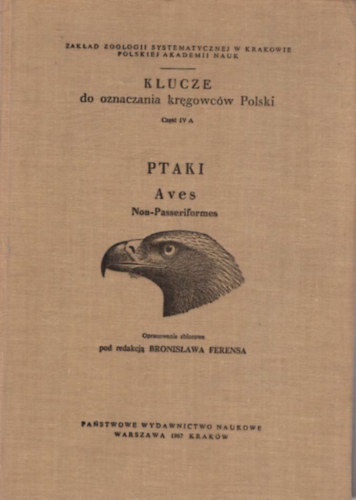 Bronislawa Ferensa - Klucze do oznaczania kregowcw Polski ( Lengyel vadszat, ornitolgia )