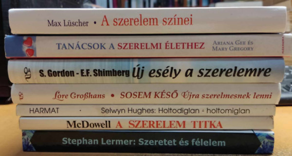 Selwyn Hughes, Josh McDowell, Ariana Gee, Mary Gregory, Dr. Sol Gordon, Max Lscher Stephan Lermer - 7 db szerelem: A szerelem sznei; A szerelem titka; Holtodiglan-holtomiglan; Sosem ks jra szerelmesnek lenni; Szeretet s flelem; Tancsok a szerelmi lethez; j esly a szerelemre