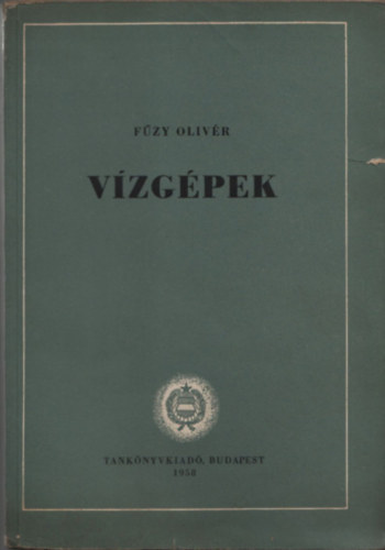 F�zy Oliv�r - V�zg�pek (Egytemi tank�nyv)