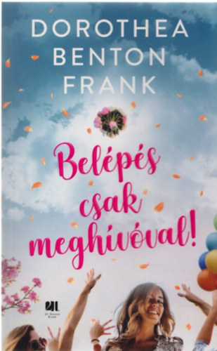 Dorothea Benton Frank - Belps csak meghvval!