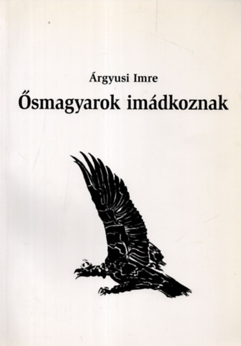 rgyusi Imre - smagyarok imdkoznak
