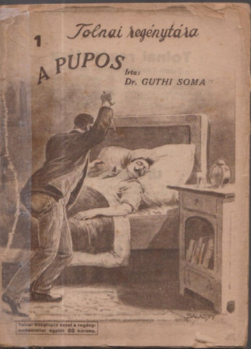 Guthi Soma - A pupos (Tolnai regnytra 1.)