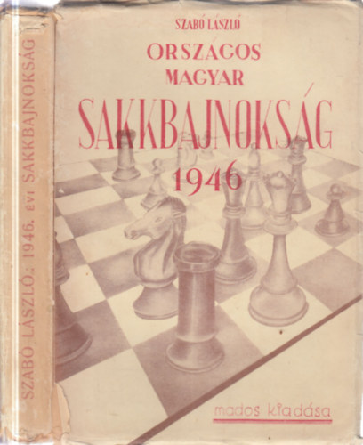 Szab� L�szl�  (szerk.) - Orsz�gos Magyar Sakkbajnoks�g 1946