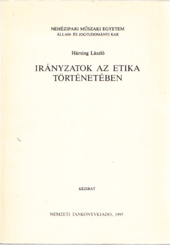 Hrsing Lszl - Irnyzatok az etika trtnetben