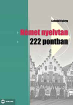 Dr. Scheibl Gy�rgy - N�met nyelvtan 222 pontban