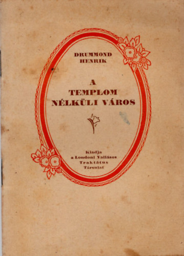 Drummond Henrik - A templom nélküli város