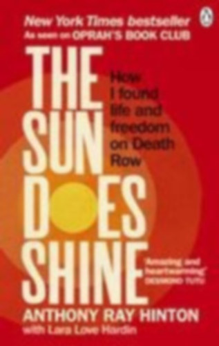 Anthony Ray Hinton - The Sun Does Shine