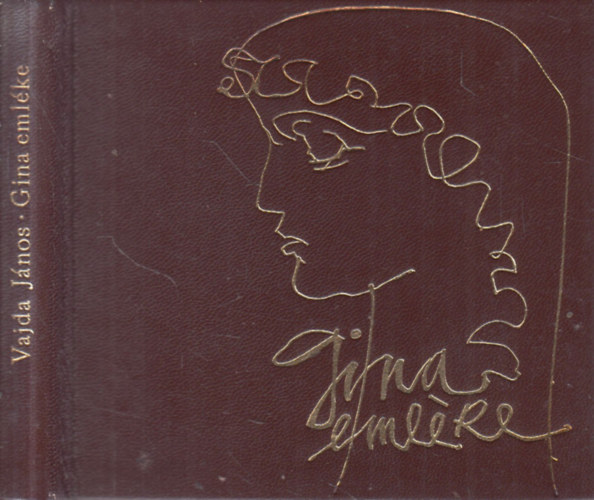 Vajda J�nos - Gina eml�ke (sz�mozott, t�rpek�nyv)