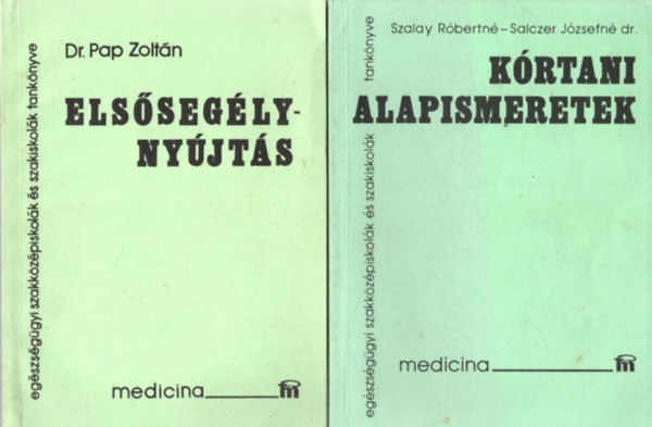 dr. Szalay R�bertn� Pap Zolt�n - Salczer J�zsefn� dr. - 2 db orvosi k�nyv: K�rtani alapismeretek + Els�seg�lyny�jt�s
