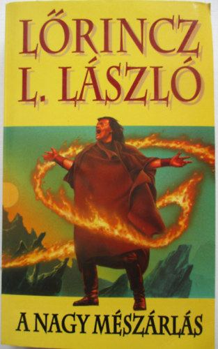 Lrincz L. Lszl - A nagy mszrls