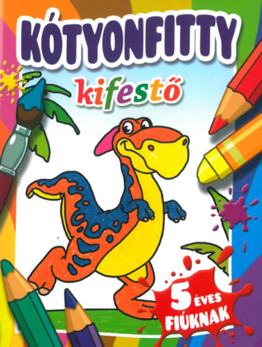 Ktyonfitty kifest 5 ves fiknak