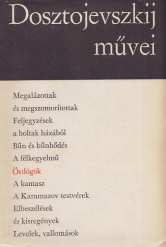 Fjodor Mihajlovics Dosztojevszkij - �rd�g�k