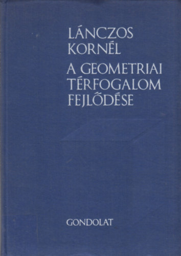 Lnczos Kornl - A geometriai trfogalom fejldse