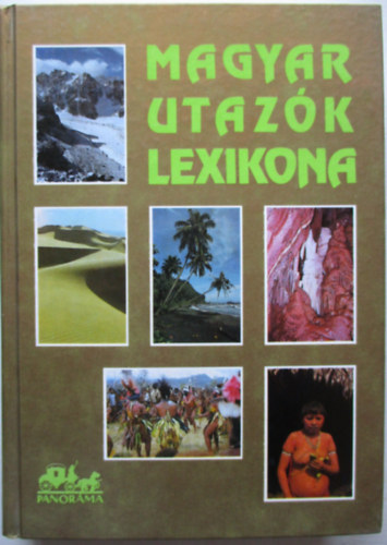Bal�zs D�nes - Magyar utaz�k lexikona