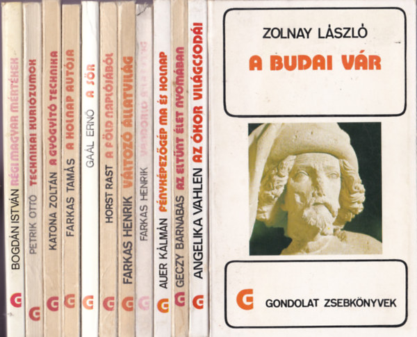 Angelika Vahlen, Auer Klmn, Farkas Henrik, Horst Rast, Gal Ern, Farkas Tams, Katona Zoltn, Petrik Ott, Bogdn Istvn, Gczy Barnabs Zolnay Lszl - Gondolat Zsebknyv knyvcsomag 12 db