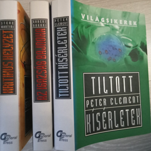 Martini/Dugoni/Clement - Kritikus helyzet + Az igazs�g bajnoka + Tiltott k�s�rletek