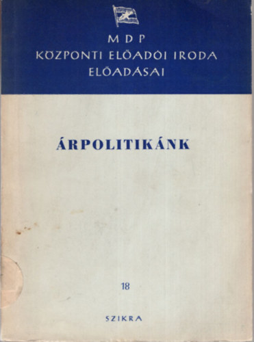 rpolitiknk - MDP Kzponti Eladi Iroda eladsai