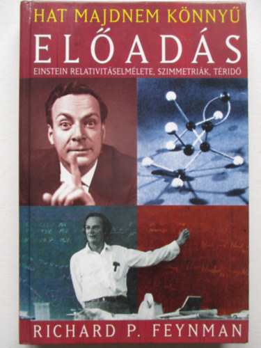 Richard P. Feynman - Hat majdnem k�nny� el�ad�s