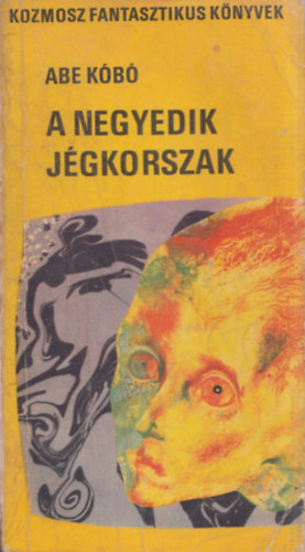 Abe Kobo - A negyedik j�gkorszak