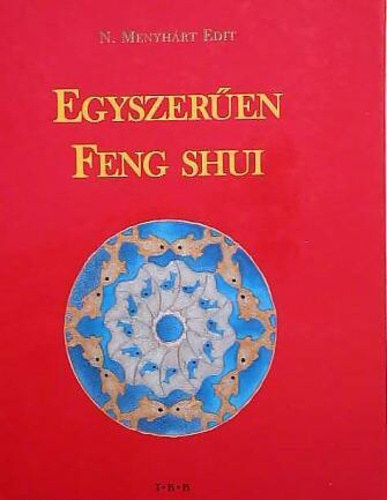 N. Menyhrt Edit - Egyszeren Feng shui