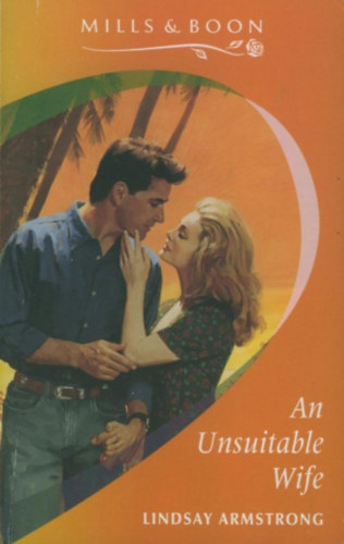 Lindsay Armstrong - An unsuitable wife