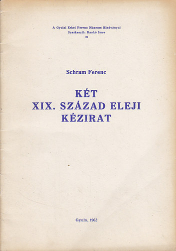 Schram Ferenc - K�t XIX. sz�zad eleji k�zirat
