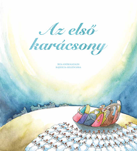 Gy�ri Katalin - Az els� kar�csony