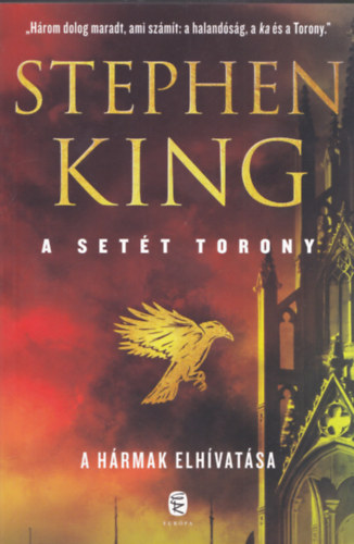 Stephen King - A Sett Torony II. - A Hrmak Elhvatsa