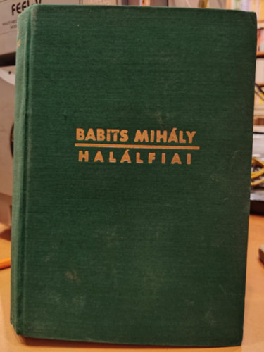 Babits Mihly - Hallfiai (Propagandakiads)