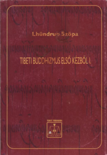 Sz�pa Lh�ndrup - Tibeti buddhizmus els� k�zb�l I.
