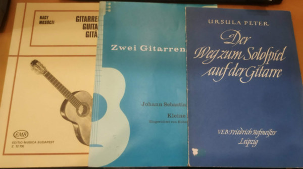 Johann Sebastian Bach, Nagy Erzs�bet, Mos�czi Mikl�s Ursula Peter - 3 db Der Weg zum Solospiel auf der Gitarre + Zwei Gitarren + Gitarrenschule - Guitar Tutor - Git�riskola IV.