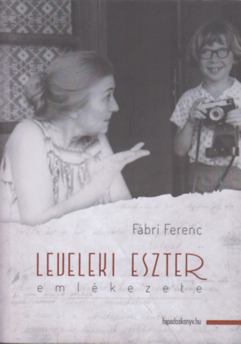 Fbri Ferenc - Leveleki Eszter emlkezete